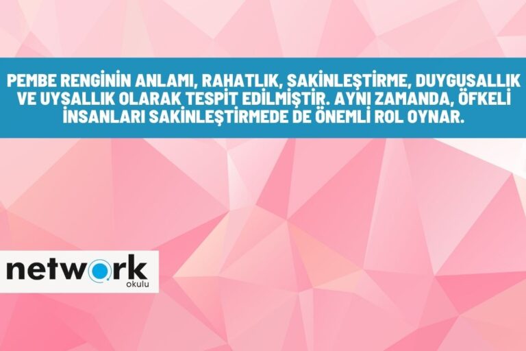 Pembe Rengin Anlamı Nedir? Neyi Temsil Eder, Özellikleri Neler