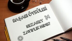 İşimizde  ve özel  hayatımızda  aynı nezaketi göstermeliyiz.