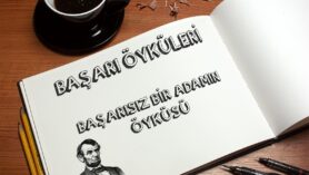 Abraham Lincoln - "Önemli olan yere düşüp düşmemen değil, tekrar ayağa kalkıp kalkmamandır.”