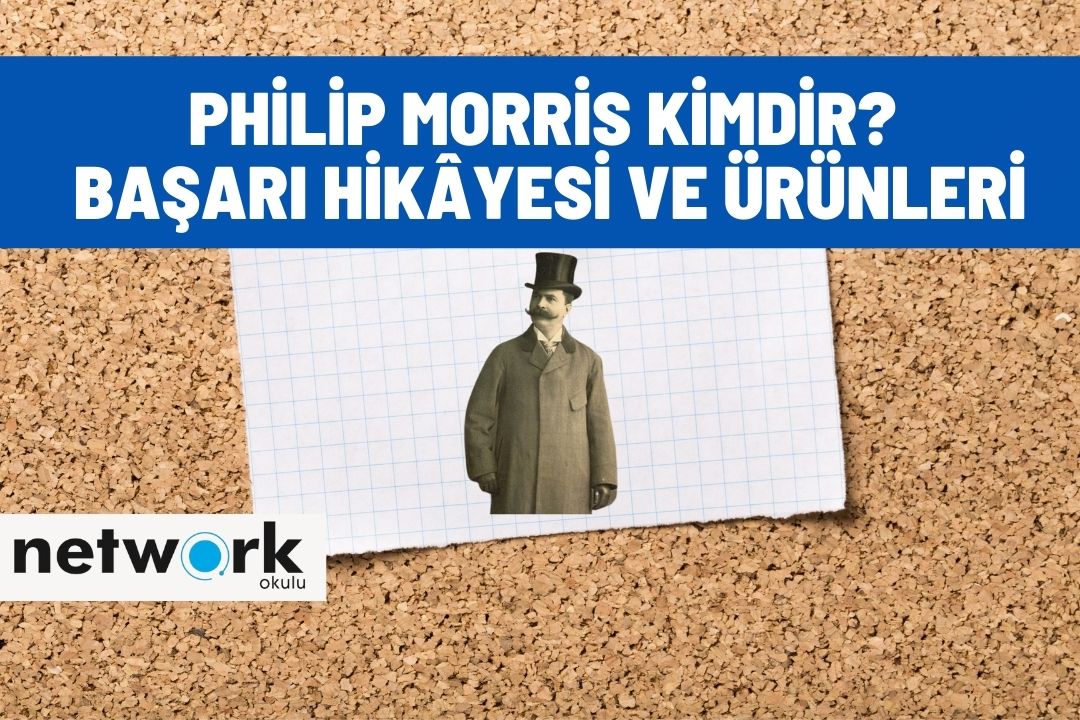 Philip Morris Kimdir? Başarı Hikâyesi Ve Ürünleri - Network Okulu