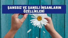 sanssiz ve sansli insanlarinn ozellikleri