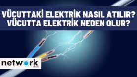 Vücuttaki Elektrik Nasıl Atılır? Vücutta Elektrik Neden Olur?