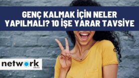 Genç Kalmak İçin Neler Yapılmalı?