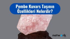 pembe kuvars tasinin ozellikleri